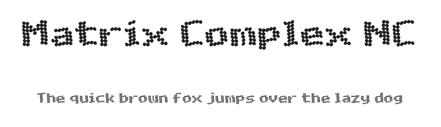 Matrix Complex NC by Jayvee Enaguas — Display Font