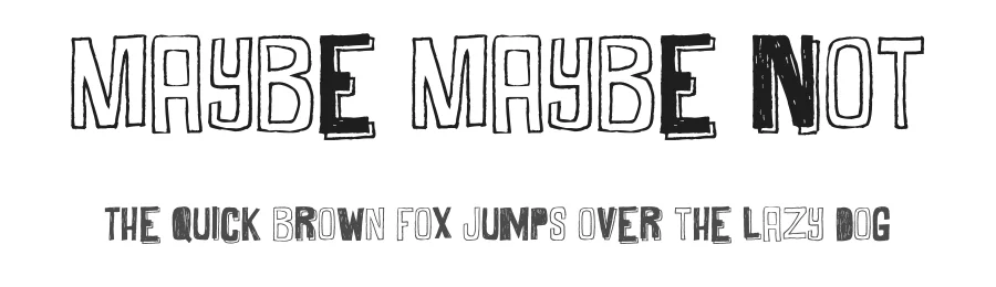 Maybe Maybe Not