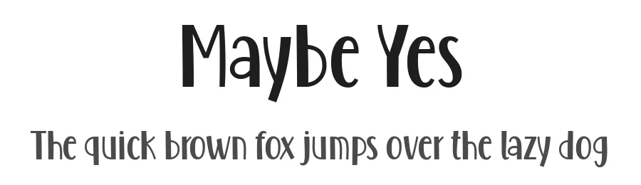 Maybe Yes