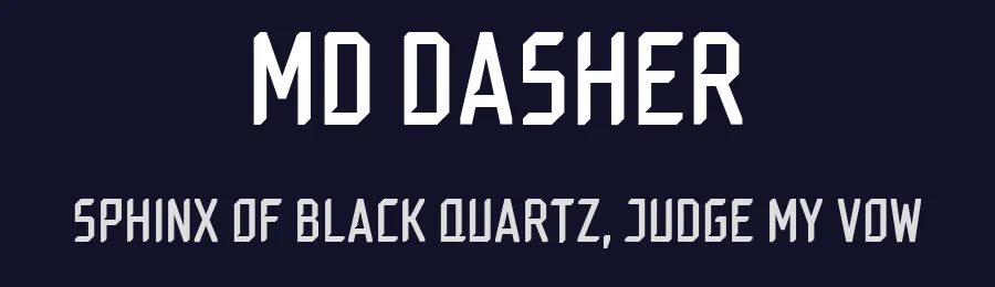 MD Dasher by Ethan Huang — Display Font — thumbnail 2