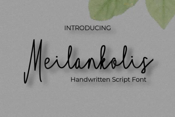 Meilankolis Font by dhridjie — Script Handwritten Font