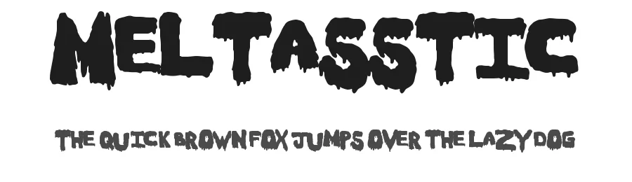Meltasstic by Xerographer Fonts — Decorative Font