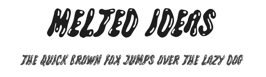 Melted Ideas