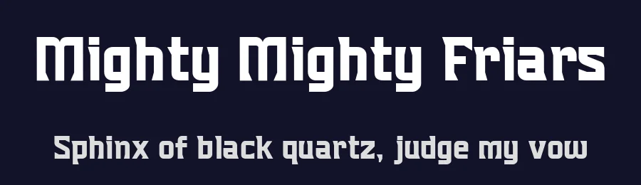 Mighty Mighty Friars by AJ Paglia — Sans Serif Font — thumbnail 2