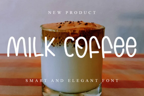 Milk Coffee Font by Intana Type — Script Handwritten Font
