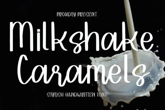 Milkshake Caramels Font by FreshTypeINK — Script Handwritten Font