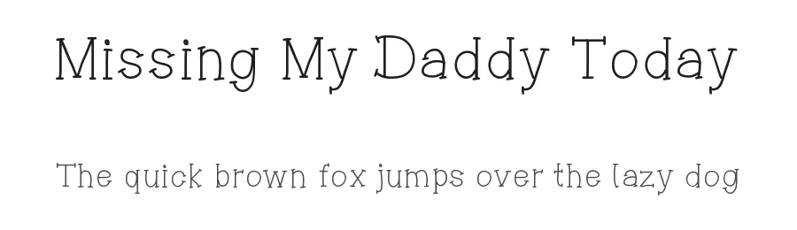 Missing My Daddy Today