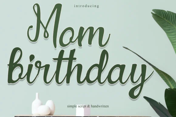 Mom Birthday Font by tawondasstudio — Script Handwritten Font