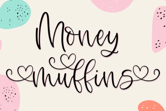 Money Muffins Font by freelingdesignhouse — Script Handwritten Font