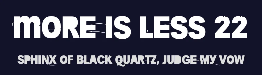 More Is Less 22 by Juha Korhonen — Decorative Font — thumbnail 2