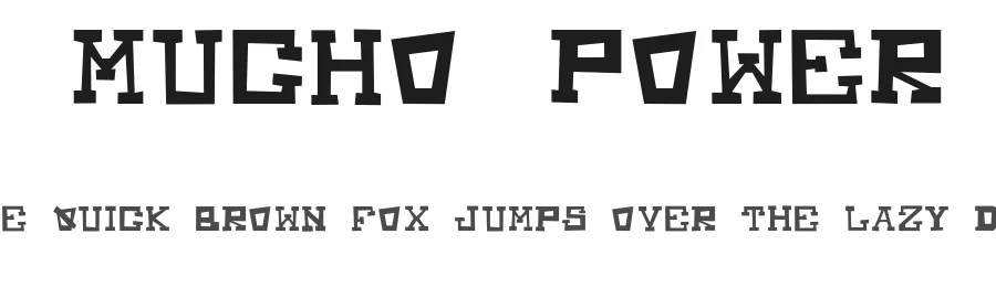 Mucho Power by Mr.Morts — Decorative Font