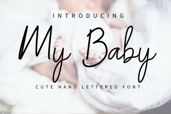 My Baby Font by Goodrichees — Script Handwritten Font