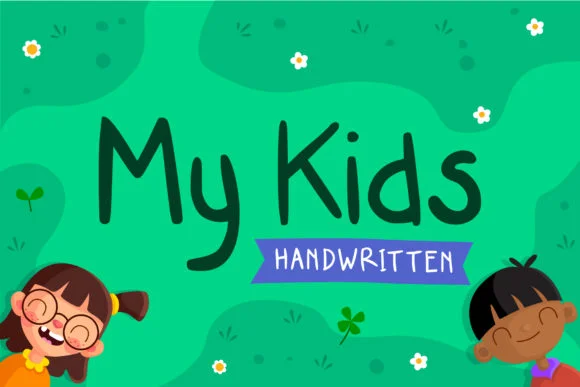 My Kids Font by Tosca Digital — Script Handwritten Font