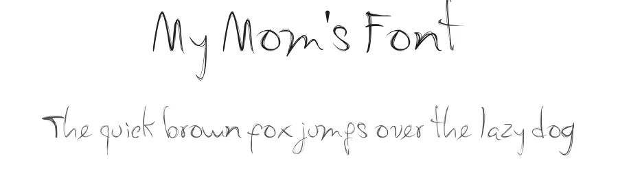 My Mom's Font