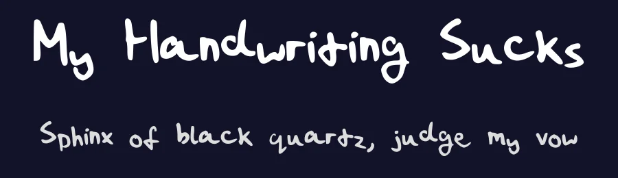 My Handwriting Sucks by 123etcetera — Script Handwritten Font — thumbnail 2