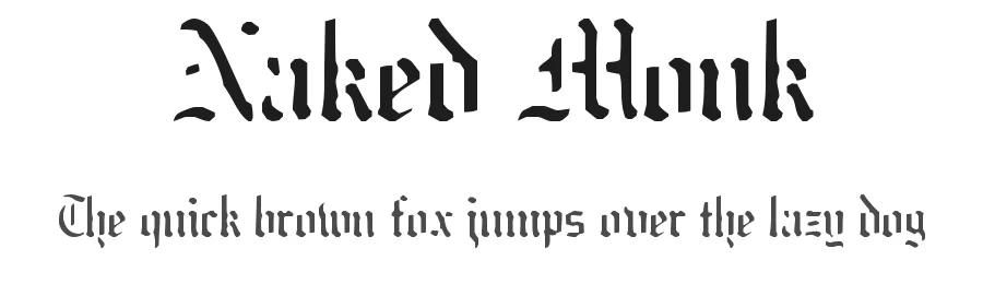Naked Monk by Sokratype β Blackletter Font