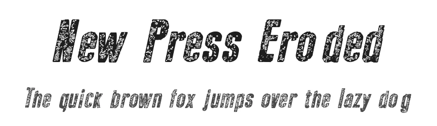 New Press Eroded