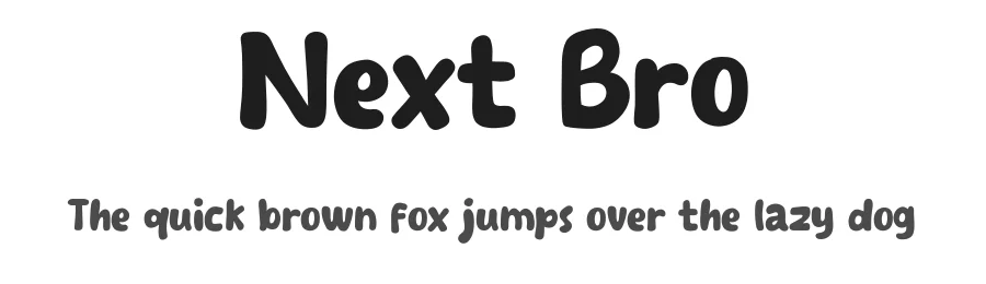 Next Bro
