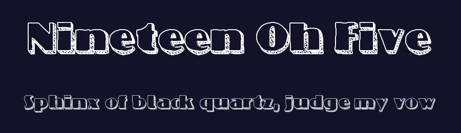 Nineteen Oh Five by Jake Luedecke — Decorative Font — thumbnail 2