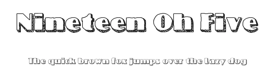 Nineteen Oh Five by Jake Luedecke — Decorative Font