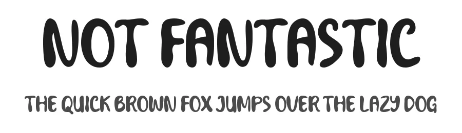 Not Fantastic