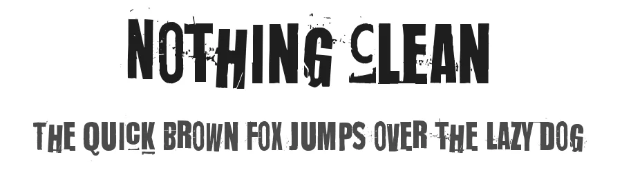 Nothing Clean by Juha Korhonen — Decorative Font