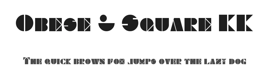 Obese & Square KK