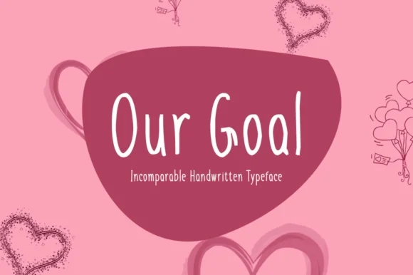 Our Goal Font by Shattered Notion — Script Handwritten Font
