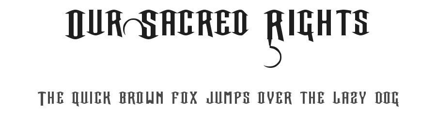 Our Sacred Rights by Bolt Cutter Design-Industrial Strength — Blackletter Font