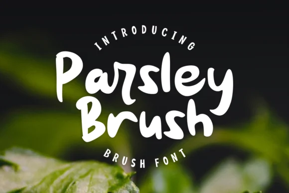 Parsley Brush Font by Deedeetype — Script Handwritten Font