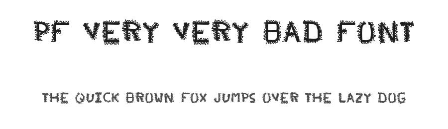PF very very bad font