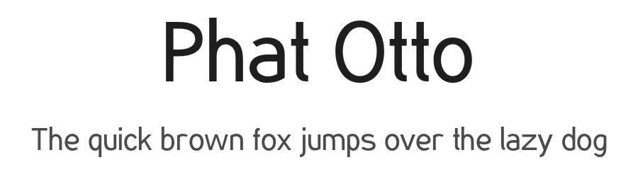 Phat Otto by Lukas Schiltknecht — Sans Serif Font