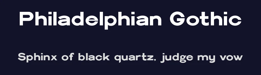 Philadelphian Gothic by Pilaster Davy — Sans Serif Font — thumbnail 2