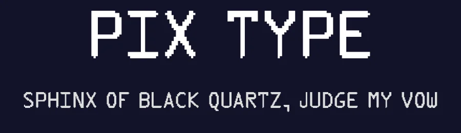 Pix Type by pixtype — Display Font — thumbnail 2
