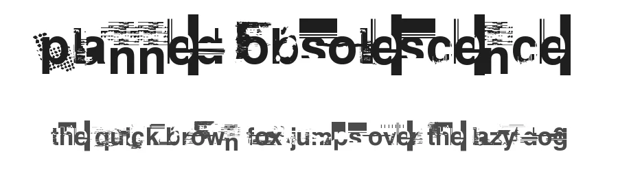 Planned Obsolescence by Vic Fieger — Decorative Font