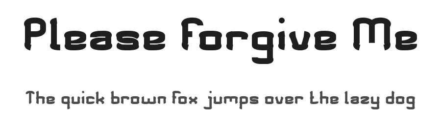 Please Forgive Me