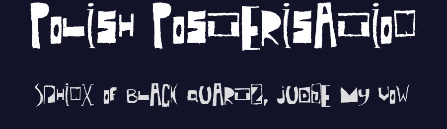 Polish Posterisation by imagex — Decorative Font — thumbnail 2