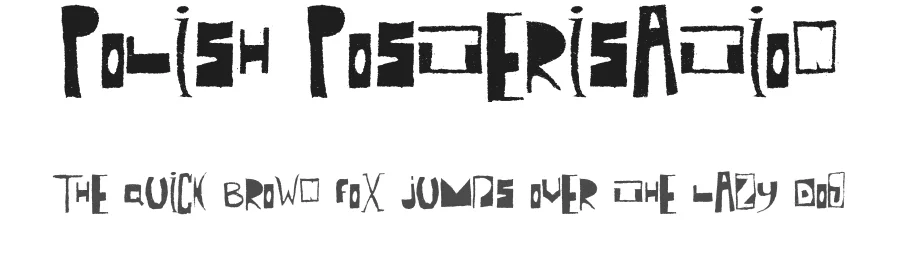 Polish Posterisation by imagex — Decorative Font