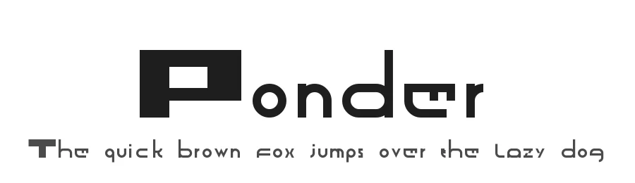 Ponder by Campy Nguyen — Display Font