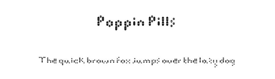 Poppin Pills by Anthony Robinson β Decorative Font