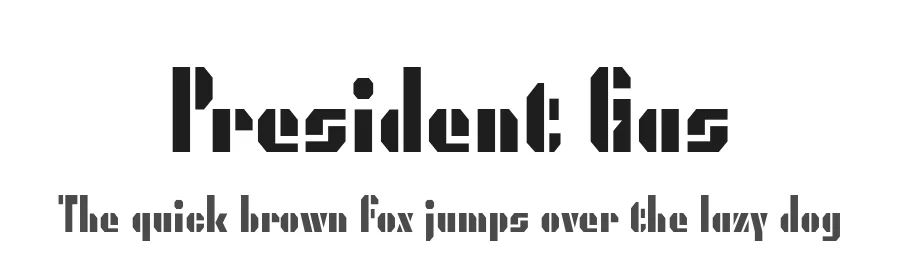 President Gas by Typodermic Fonts — Decorative Font