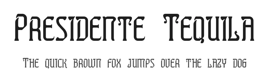 Presidente Tequila by No Images Fonts β Decorative Font