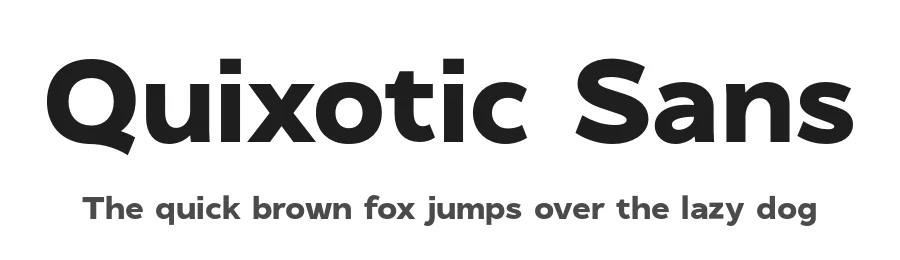 Quixotic Sans