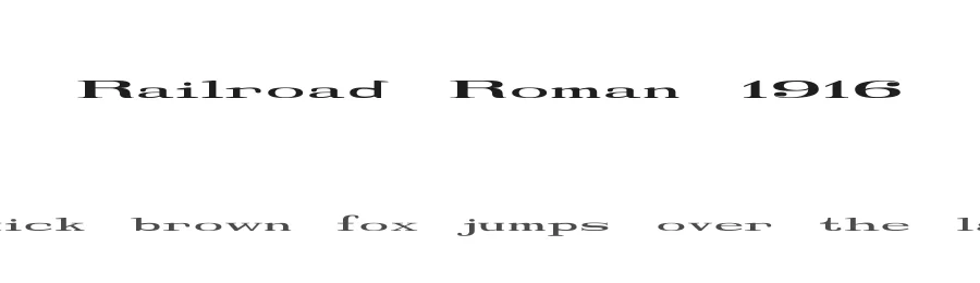 Railroad Roman 1916 by "E.V." Norat II β Decorative Font