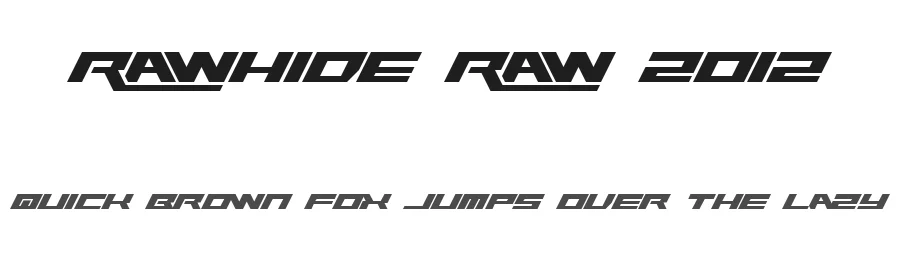 Rawhide Raw 2012 by Chequered Ink — Display Font