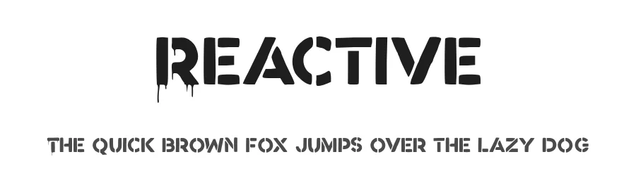 Reactive