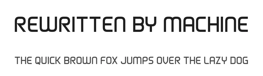 Rewritten By Machine by Chequered Ink — Sans Serif Font