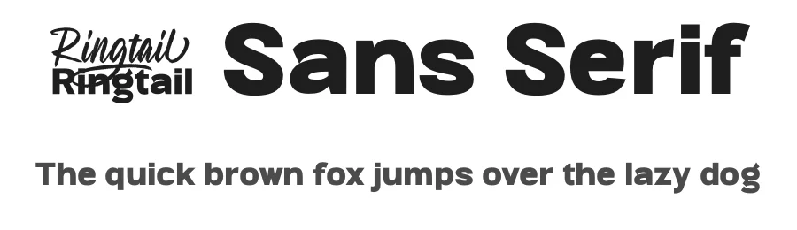 Ringtail Sans Serif