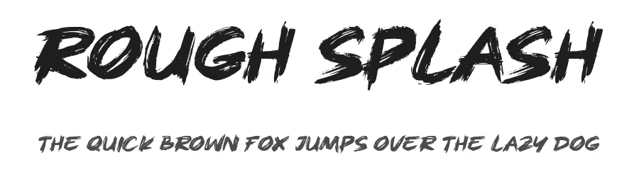 Rough Splash