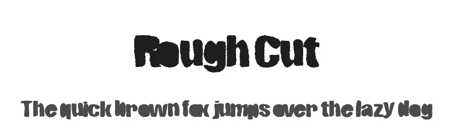 Rough Cut